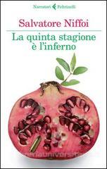 Niffoi Salvatore La quinta stagione è l'inferno